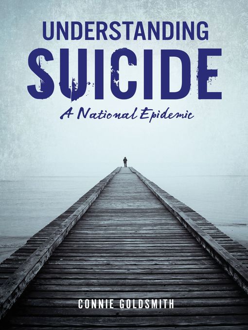 Title details for Understanding Suicide by Connie Goldsmith - Available